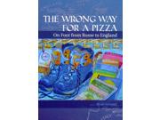 The Wrong Way For A Pizza