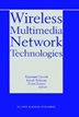Wireless Multimedia Network Technologies