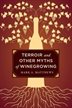 Terroir And Other Myths Of Winegrowing