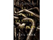 All Those Vanished Engines