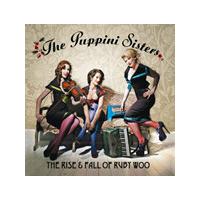 Puppini Sisters - The Rise and Fall of Ruby Woo (Music CD)