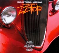Four Flat Tires On A Muddy Road: All Star Tribute To Zz Top