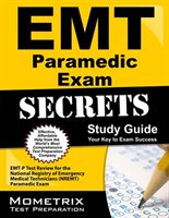 Emt Paramedic Exam Secrets Study Guide: Emt-p Test Review For The National Registry Of Emergency Medical Technicians (nremt) Param