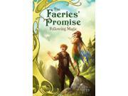 Following Magic Faeries' Promise