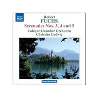 Robert Fuchs: Serenades Nos. 3, 4 and 5 (Music CD)