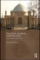 Political Islam In Central Asia: The Challenge Of Hizb Ut-tahrir