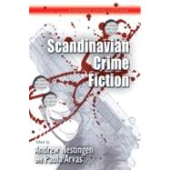 European Crime Fictions : Scandinavian Crime Fiction