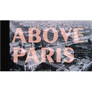 Above Paris : The Aerial Survey of Roger Henrard