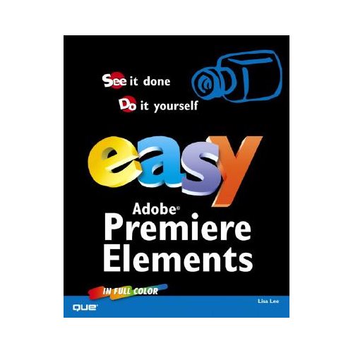 Easy Adobe Premiere Elements 2