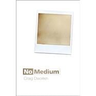 No Medium