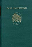 Carl Hauptmann, Naturwissenschaftliche Arbeiten (Textband) (Berliner Ausgaben) (German Edition)