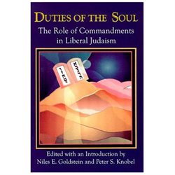 Duties of the Soul: The Role of Commandments in Liberal Judaism
