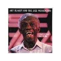 Art Blakey And The Jazz Messengers - I Get A Kick Out Of Bu