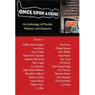 Once upon a Crime: An Anthology of Murder, Mayhem and Suspense