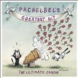 Johann Pachelbel - Pachelbels Greatest Hit - The Ultimate Canon (Music CD)