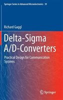Delta-sigma A/d-converters: Practical Design For Communication Systems