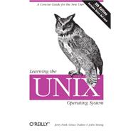Learning The Unix Operating System: A Concise Guide For The New User