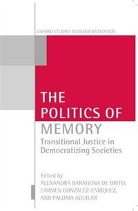 The Politics of Memory and Democratization