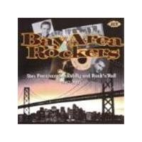 Various Artists - Bay Area Rockers (San Francisco Rockabilly & Rock 'n' Roll 1957-1960)