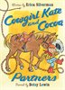Cowgirl Kate And Cocoa:  Partners: Partners