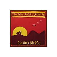 Brian Jacket Letdown (The) - Darling Bit Me