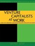 Venture Capitalists At Work: How Vcs Identify And Build Billion-dollar Successes