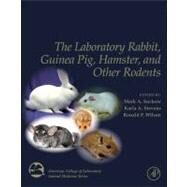 The Laboratory Rabbit, Guinea Pig, Hamster, and Other Rodents