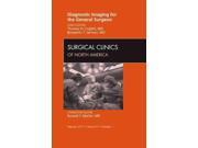 Diagnostic Imaging For The General Surgeon Surgical Clinics Of North America, February 2011 1