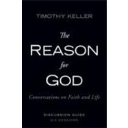 Reason for God : Conversations on Faith and Life