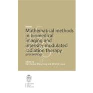 Mathematical Methods in Biomedical Imaging and Intensity-modulated Radiation Therapy (Imrt)