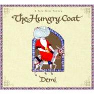 The Hungry Coat A Tale From Turkey