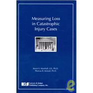Measuring Loss in Catastrophic Injury Cases