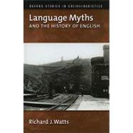 Language Myths and the History of English