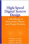 High-Speed Digital System Design: A Handbook of Interconnect Theory and Design Practices