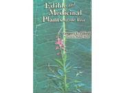 Edible And Medicinal Plants Of The West
