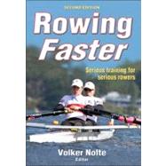 Rowing Faster: Serious Training for Serious Rowers