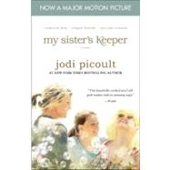 My Sister's Keeper - Movie Tie-In; A Novel