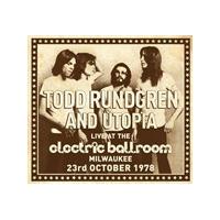 Todd Rundgren - Live At The Electric Ballroom Milwaukee 1978 (2 CD Remastered Edition) (Music CD)