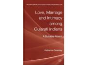 Love, Marriage And Intimacy Among Gujarati Indians