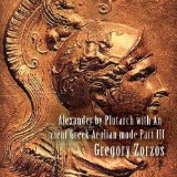 Alexander by Plutarch with Ancient Greek Aeolian mode Part III
