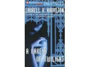 A Caress Of Twilight Unabridged