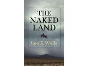 The Naked Land Center Point Large Print Lrg