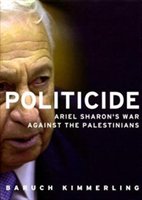 Politicide: The Real Legacy Of Ariel Sharon
