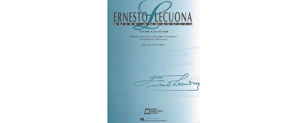 Hal Leonard Ernesto Lecuona - Suite Andalucia Guitar Tab