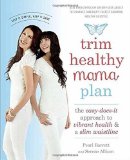 Trim Healthy Mama Plan: The Easy-Does-It Approach to Vibrant Health and a Slim Waistline