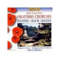 Bach/Handel/Haydyn - Favourite Oratorio Choruses: Echo Collection (Erdelyi)