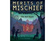 The Bad Apple Merits Of Mischief