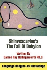 Shinvescarine''s the Fall of Babylon: Language Imagine as Knowledge