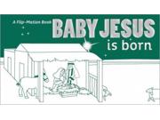 Baby Jesus Is Born Publisher: Harpercollins Christian Pub Publish Date: 10/16/2012 Language: ENGLISH Weight: 0.28 ISBN-13: 9780310726906 Dewey: 741