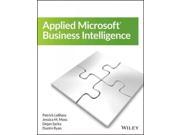 Applied Microsoft Business Intelligence Binding: Paperback Publisher: John Wiley & Sons Inc Publish Date: 2015/05/26 Language: ENGLISH Pages: 401 Dimensions: 9.25 x 7.25 x 0.50 Weight: 1.59 ISBN-13: 9781118961773